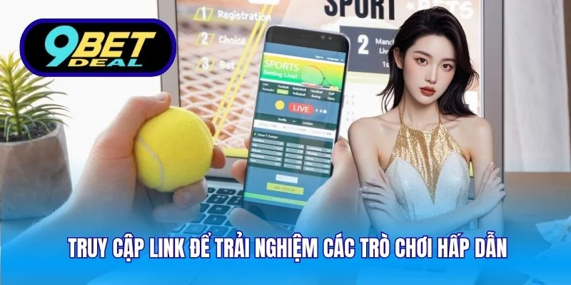 Truy cập link để trải nghiệm các trò chơi hấp dẫn