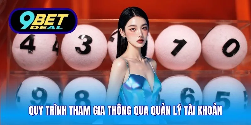 Quy trình tham gia thông qua quản lý tài khoản