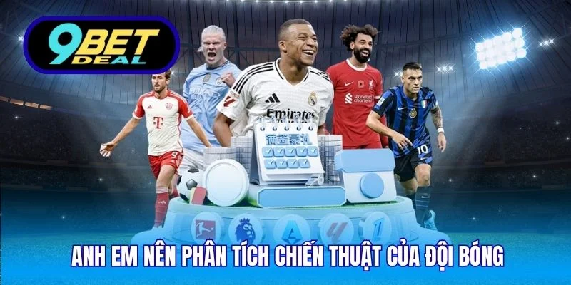Anh em nên phân tích chiến thuật của đội bóng