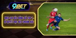Mẹo soi kèo bóng đá top 1