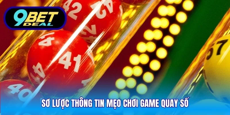 Sơ lược thông tin mẹo chơi game quay số