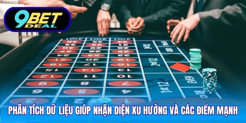 Phân tích dữ liệu giúp nhận diện xu hướng và các điểm mạnh